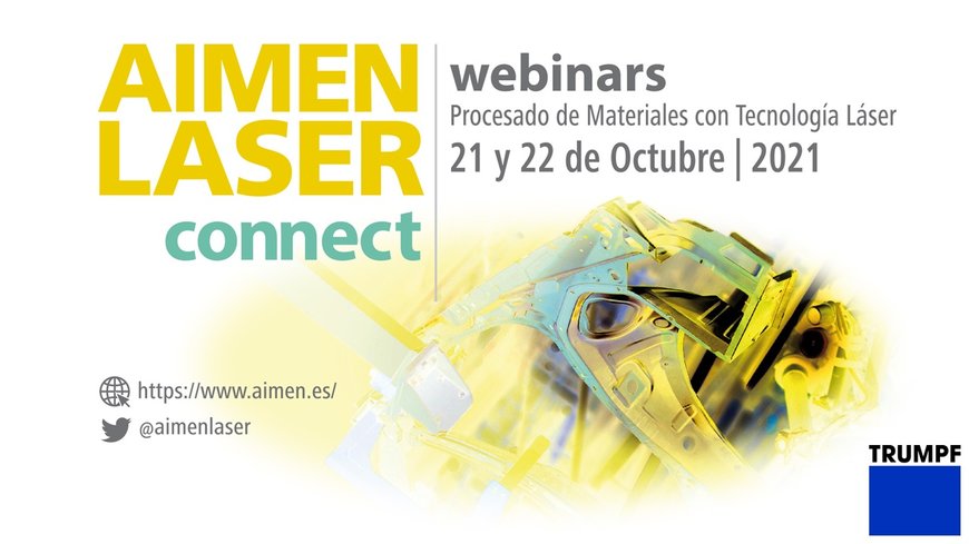 WEBINAR de TRUMPF en Aimenlaser connect: El láser verde en la fabricación aditiva; materiales y aplicaciones, 21 de octubre, 10:40 horas